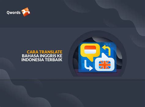 translate bahasa inggris ke indonesia akurat